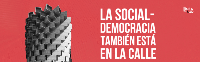 La socialdemocracia también está en las calles
